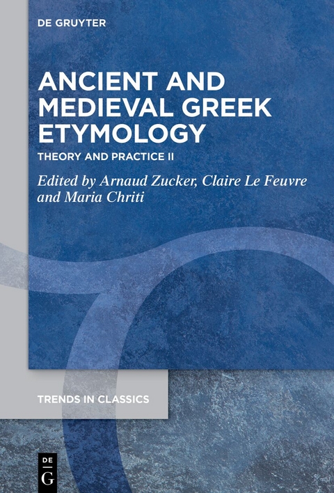 Ancient and Medieval Greek Etymology - 