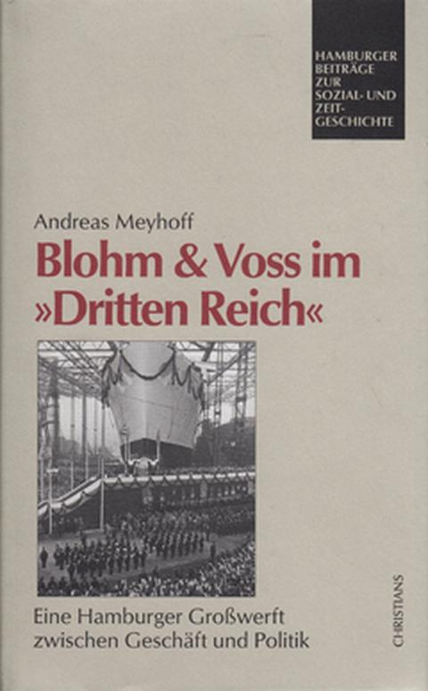 Blohm & Voss im &raquo;Dritten Reich&laquo; - Andreas Meyhoff