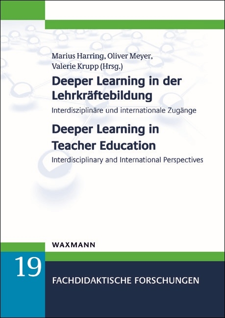 Deeper Learning in der Lehrkr&auml;ftebildung . Deeper Learning in Teacher Education - 