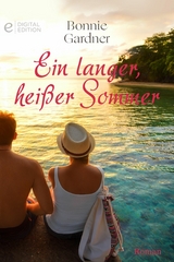 Ein langer, hei&szlig;er Sommer - Bonnie Gardner