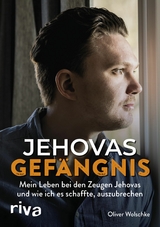 Jehovas Gef&auml;ngnis - Oliver Wolschke