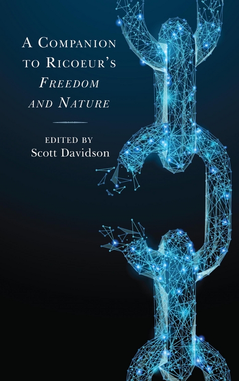 Companion to Ricoeur's Freedom and Nature - 