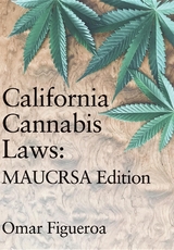 California Cannabis Laws - Omar Figueroa