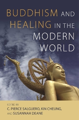 Buddhism and Healing in the Modern World - 