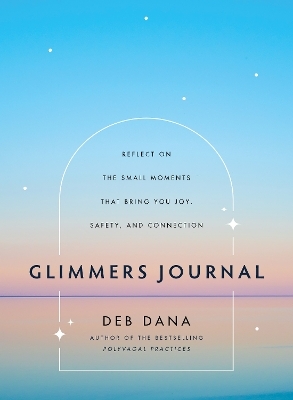 Glimmers Journal - Deb Dana