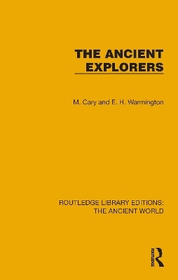 The Ancient Explorers - M. Cary, E.M. Warmington