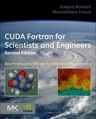 CUDA Fortran for Scientists and Engineers - Gregory Ruetsch, Massimiliano Fatica