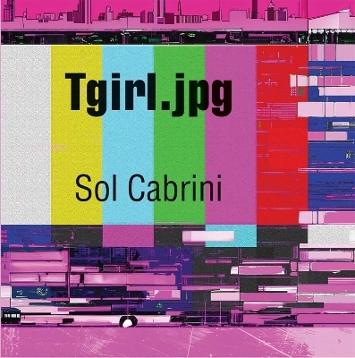 Tgirl.jpg - Sol Cabrini