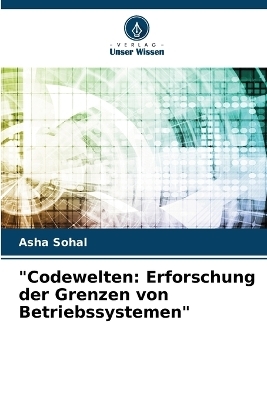 "Codewelten - Asha Sohal