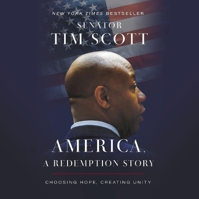 America, a Redemption Story - Tim Scott