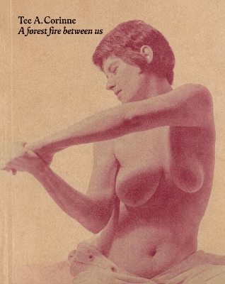 Tee A. Corinne: A forest fire between us