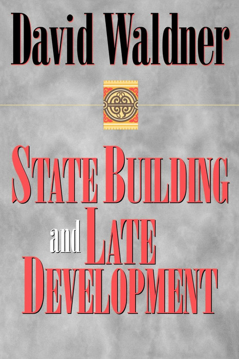 State Building and Late Development - David Waldner