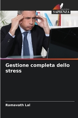 Gestione completa dello stress - Ramavath Lal