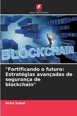 "Fortificando o futuro - Asha Sohal