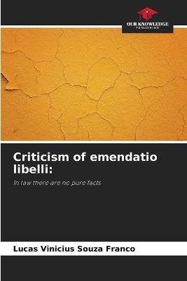 Criticism of emendatio libelli - Lucas Vinicius Souza Franco