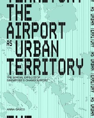 The Airport As Urban Territory