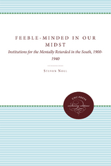 Feeble-Minded in Our Midst - Steven Noll