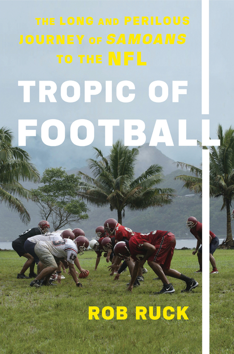 Tropic of Football - Rob Ruck