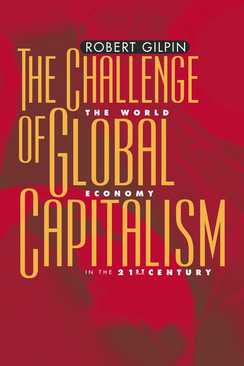 The Challenge of Global Capitalism - Robert G. Gilpin