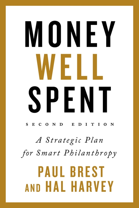 Money Well Spent - Paul Brest, Hal Harvey