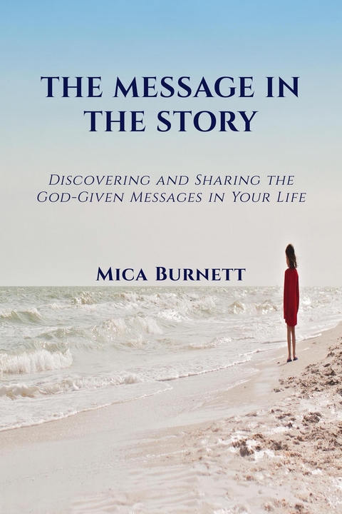 The Message in The Story - Mica Burnett