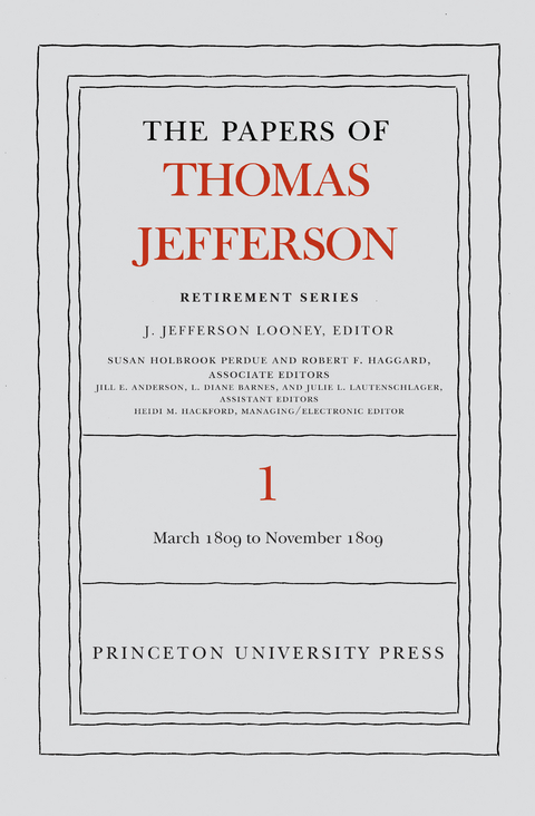 The Papers of Thomas Jefferson, Retirement Series, Volume 1 - Thomas Jefferson