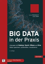 Big Data in der Praxis -  Jonas Freiknecht,  Stefan Papp
