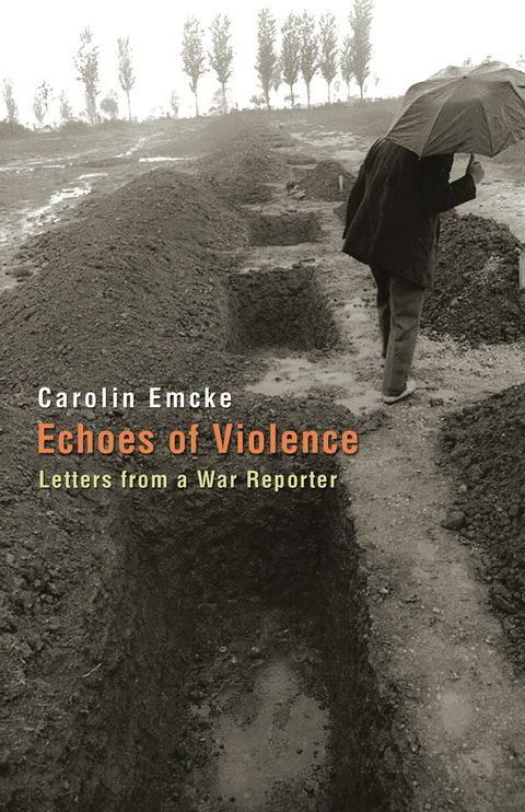 Echoes of Violence - Carolin Emcke