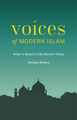 Voices of Modern Islam - Declan Henry