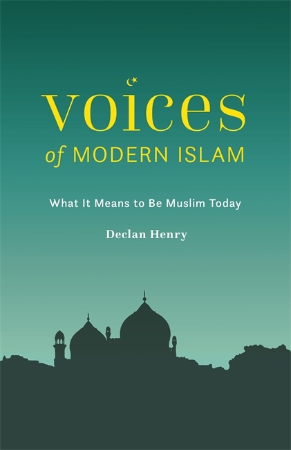 Voices of Modern Islam - Declan Henry