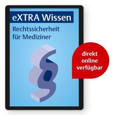 eXTRA Wissen - Rechtssicherheit f&uuml;r Mediziner
