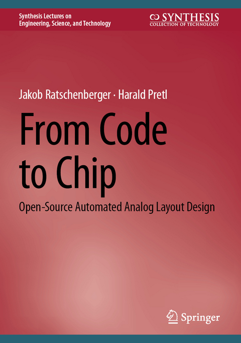 From code to chip - Jakob Ratschenberger, Harald Pretl