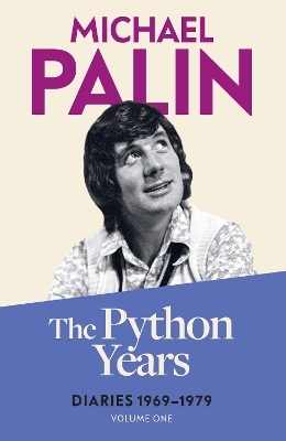 The Python Years - Michael Palin
