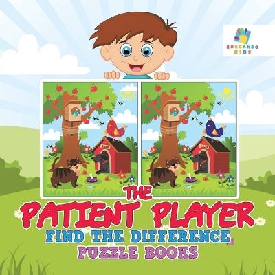 The Patient Player Find the Difference Puzzle Books -  Educando Kids