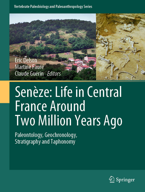 Senèze: Life in Central France Around Two Million Years Ago - 