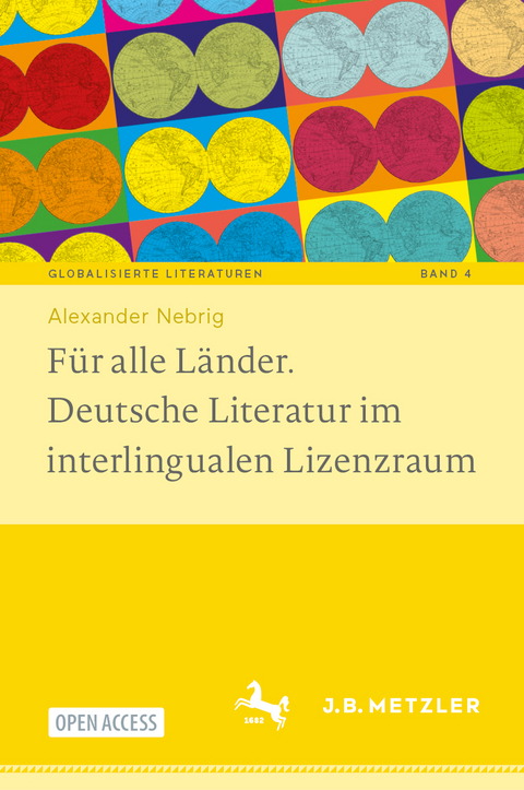 Für alle Länder. Deutsche Literatur im interlingualen Lizenzraum - Alexander Nebrig