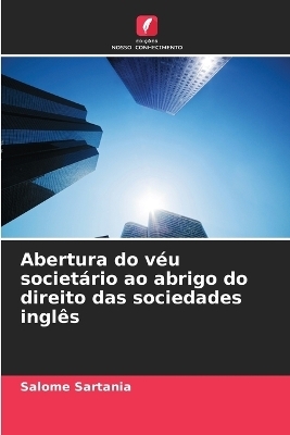 Abertura do véu societário ao abrigo do direito das sociedades inglês