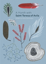 A Month with St Teresa of Avila - Edited by Rima Devereaux