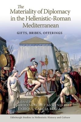 The Materiality of Diplomacy in the Hellenistic-Roman Mediterranean - 
