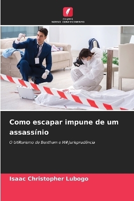 Como escapar impune de um assassínio