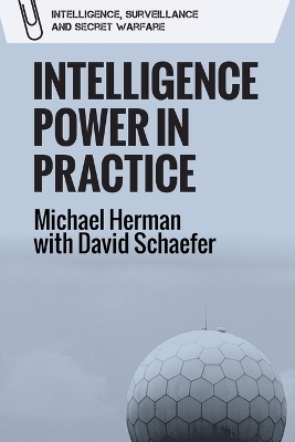 Intelligence Power in Practice - Michael Herman, David Schaefer