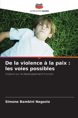 De la violence &agrave; la paix - Simone Bambini Negozio