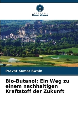 Bio-Butanol - Pravat Kumar Swain