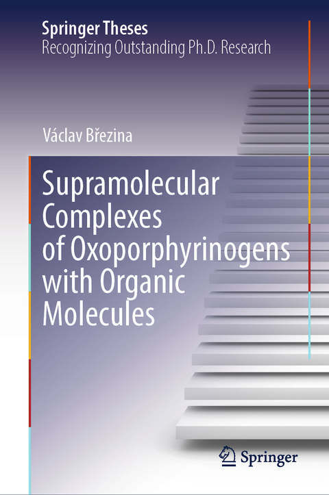 Supramolecular Complexes of Oxoporphyrinogens with Organic Molecules - V&aacute;clav Březina