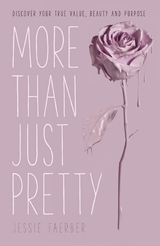 More Than Just Pretty - Jessie Faerber