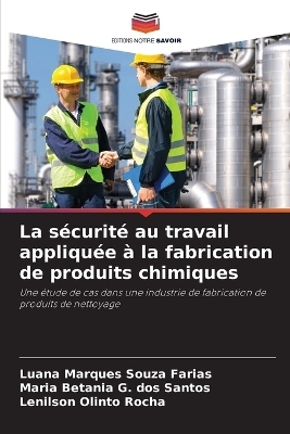 La sécurité au travail appliquée à la fabrication de produits chimiques