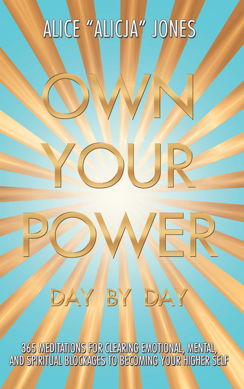 Own Your Power - Alice Jones