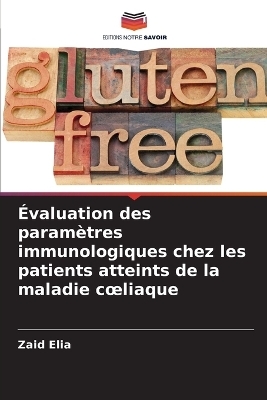 Évaluation des paramètres immunologiques chez les patients atteints de la maladie coeliaque