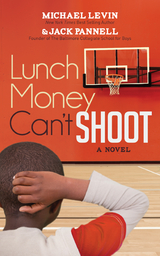 Lunch Money Can't Shoot -  Michael Levin,  Jack Pannell