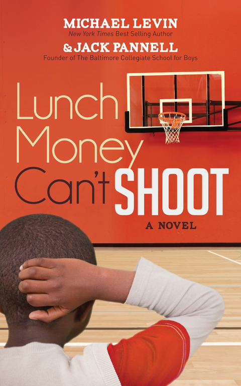 Lunch Money Can't Shoot -  Michael Levin,  Jack Pannell